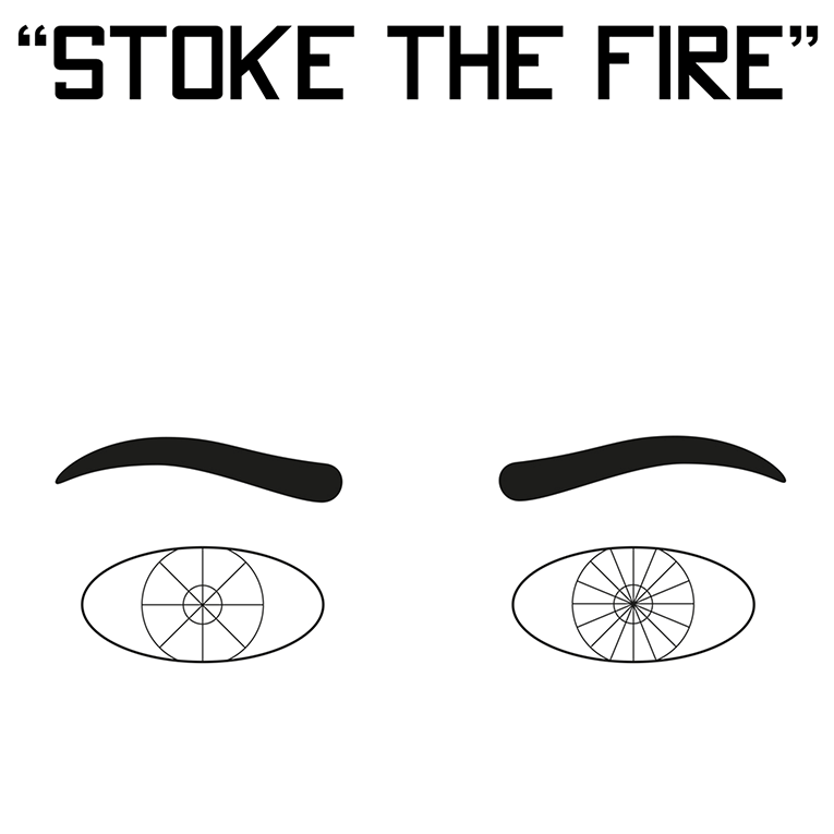 Stoke The Fire